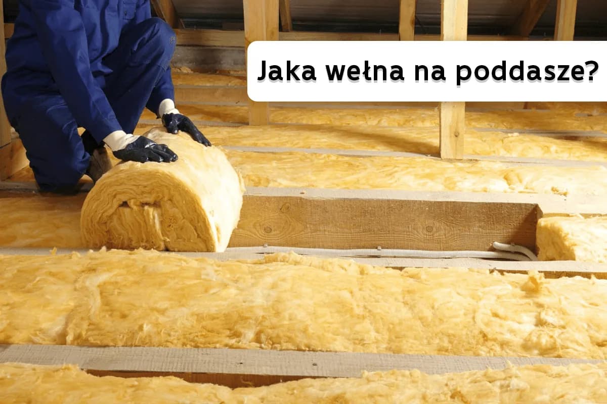 Jaką wełnę na poddasze wybrać, aby uniknąć błędów w izolacji? Jaką wełnę na poddasze wybrać, aby uniknąć błędów w izolacji?